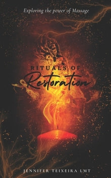 Rituals of Restoration | Jennifer Teixeira