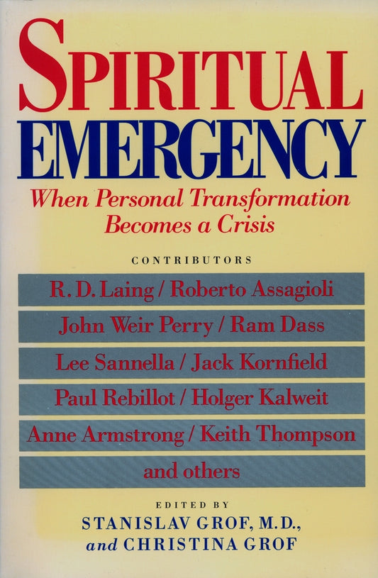 Spiritual Emergency: When Personal Transformation Becomes a Crisis