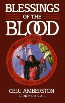 Blessings of the Blood: A Book of Menstrual Lore and Rituals for Women